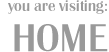 You are visiting: Home